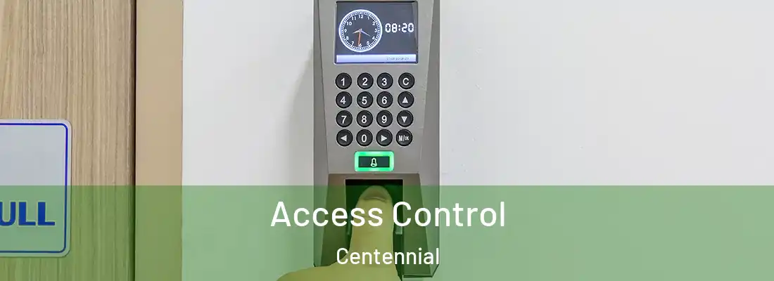 Access Control Centennial