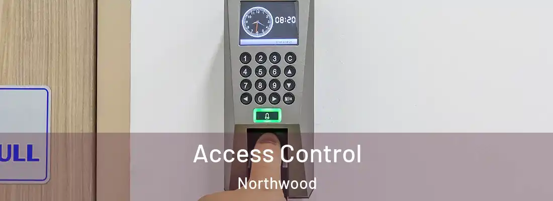 Access Control Northwood