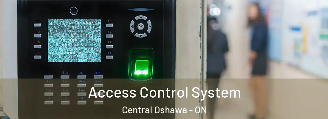  Access Control System Central Oshawa - ON