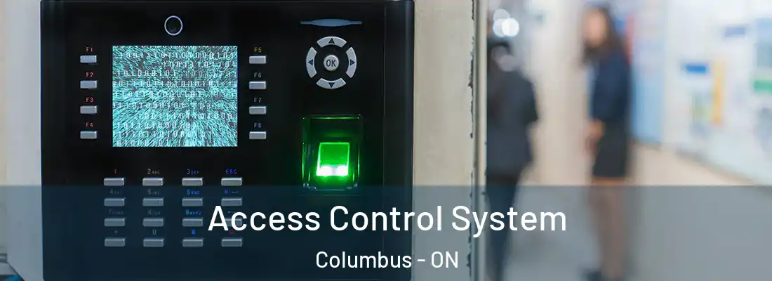  Access Control System Columbus - ON