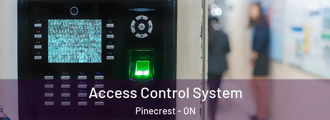  Access Control System Pinecrest - ON