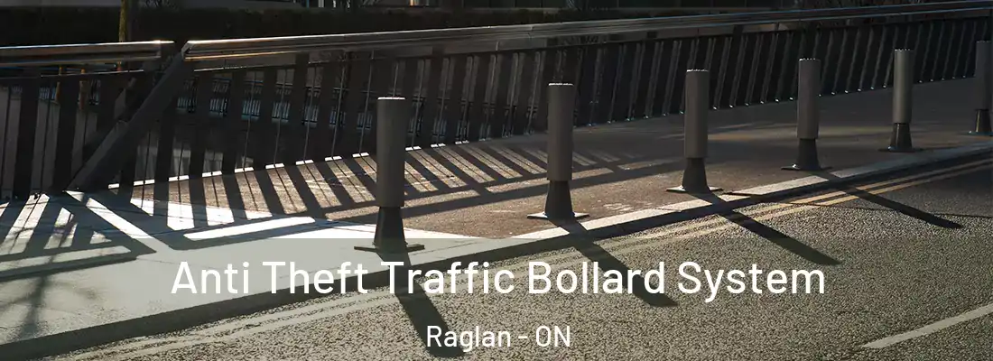  Anti Theft Traffic Bollard System Raglan - ON