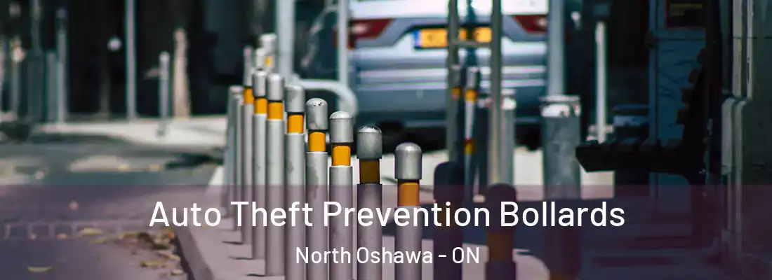  Auto Theft Prevention Bollards North Oshawa - ON