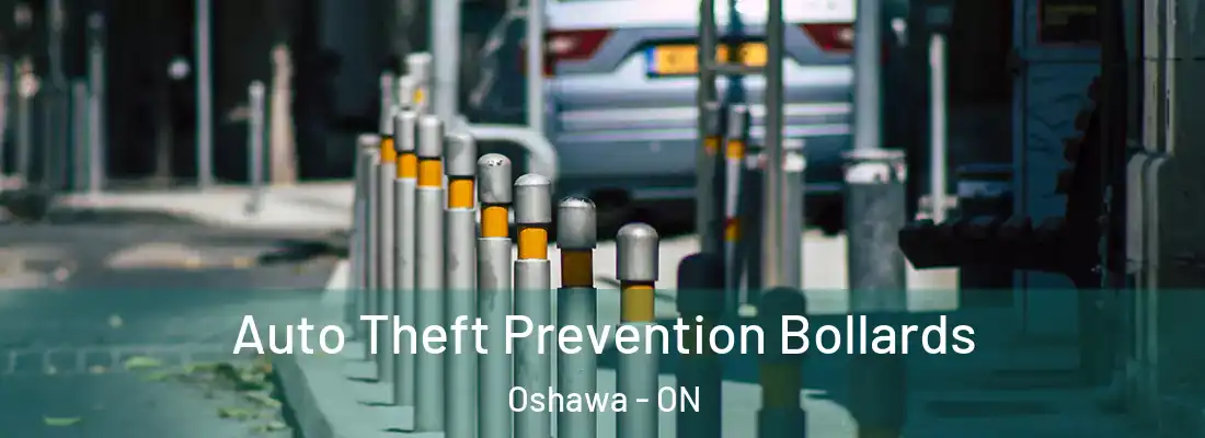  Auto Theft Prevention Bollards Oshawa - ON