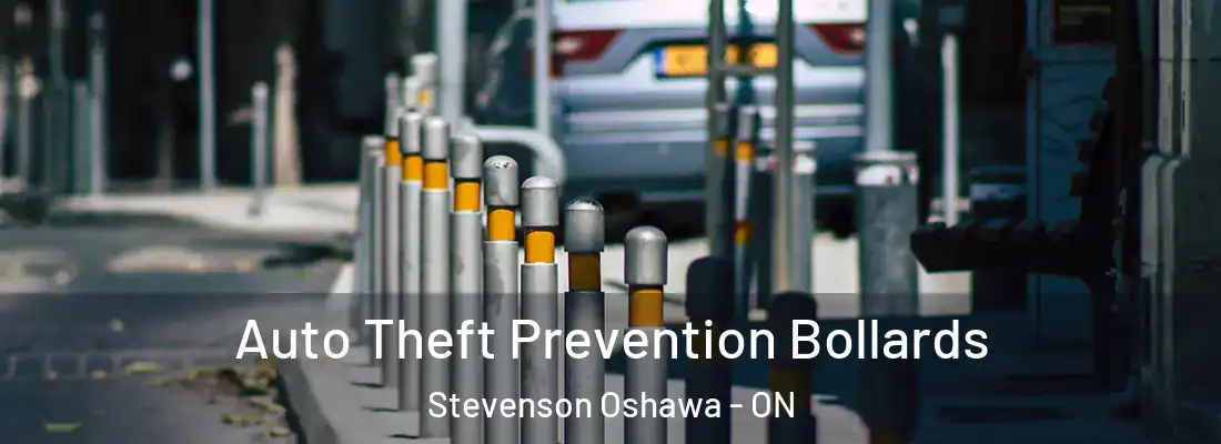  Auto Theft Prevention Bollards Stevenson Oshawa - ON