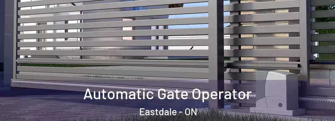  Automatic Gate Operator Eastdale - ON