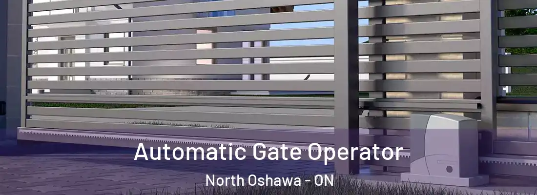  Automatic Gate Operator North Oshawa - ON