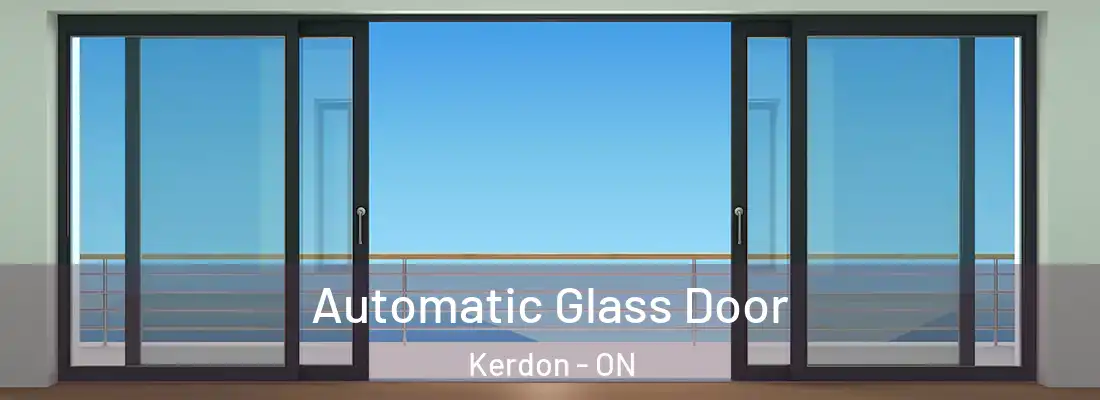  Automatic Glass Door Kerdon - ON