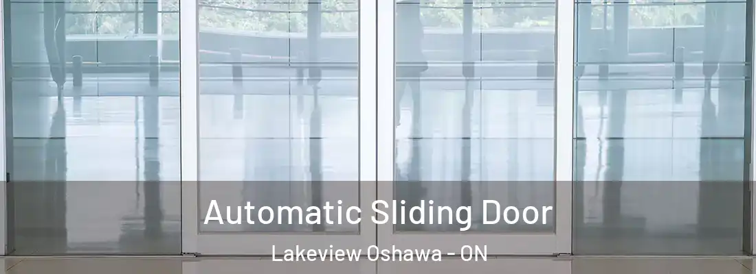  Automatic Sliding Door Lakeview Oshawa - ON