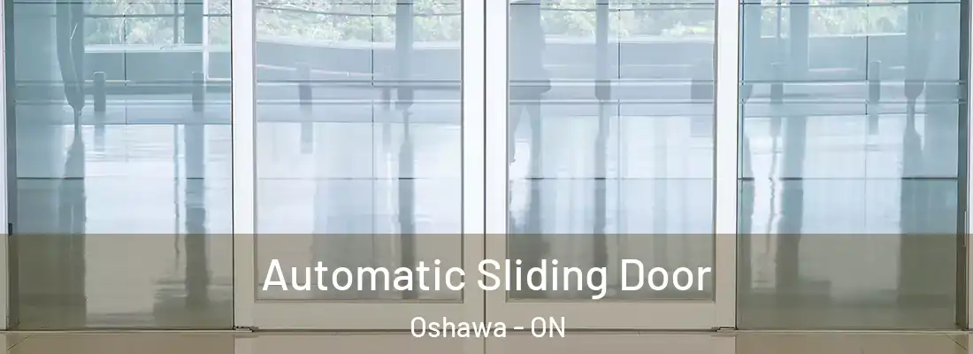  Automatic Sliding Door Oshawa - ON