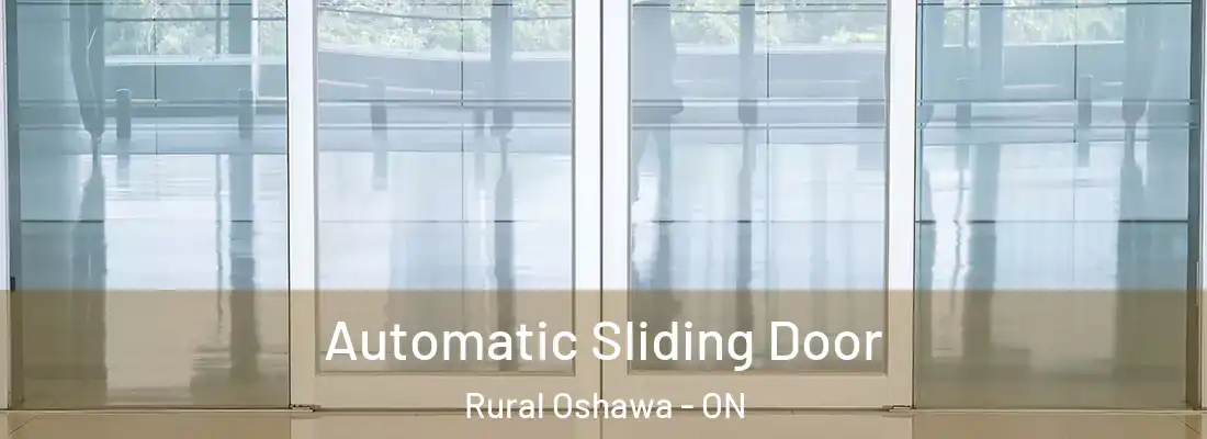  Automatic Sliding Door Rural Oshawa - ON