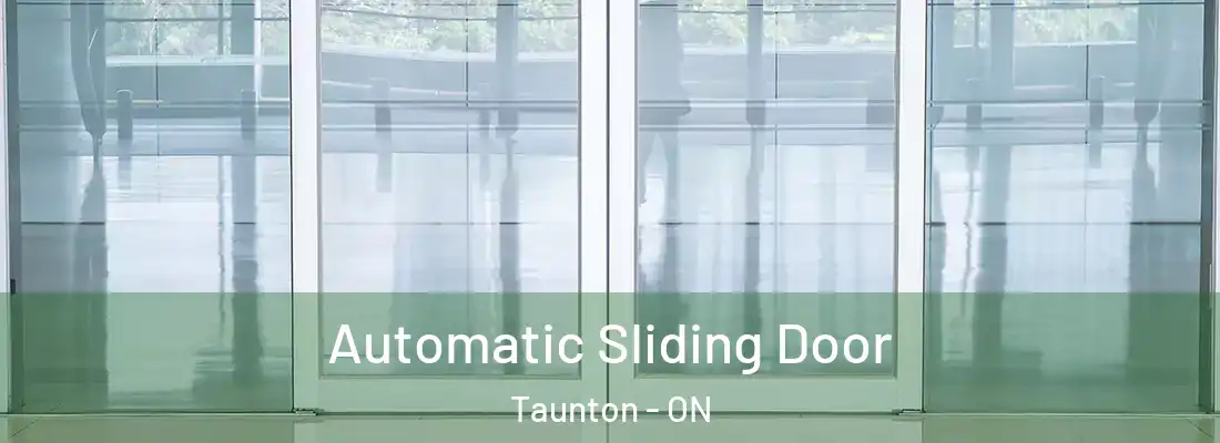  Automatic Sliding Door Taunton - ON