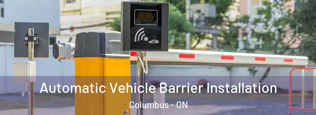  Automatic Vehicle Barrier Installation Columbus - ON