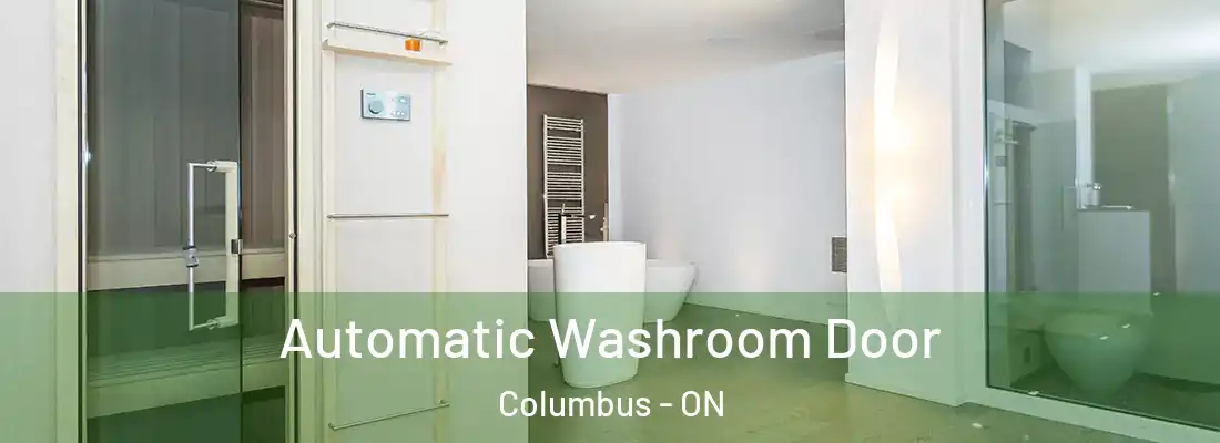  Automatic Washroom Door Columbus - ON