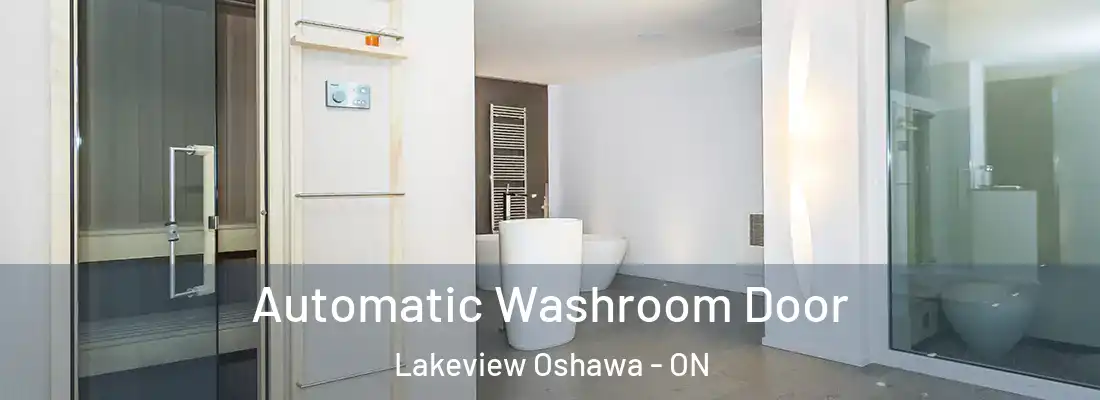  Automatic Washroom Door Lakeview Oshawa - ON