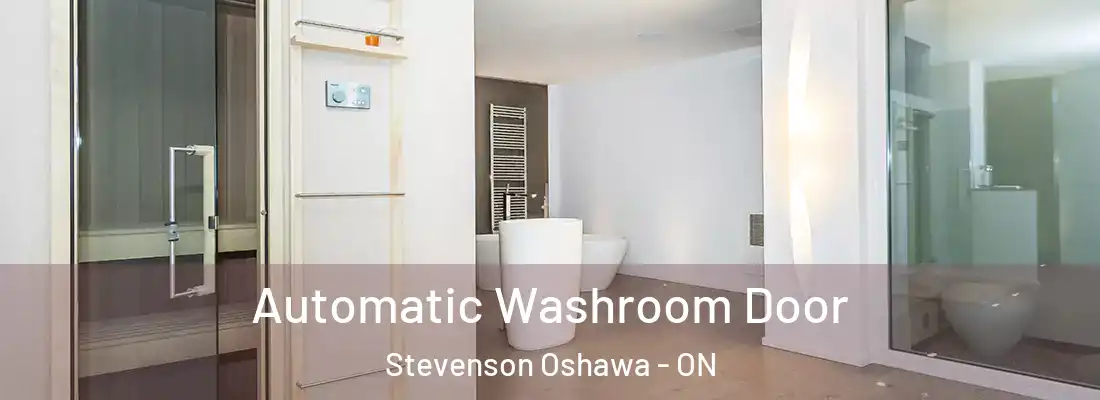  Automatic Washroom Door Stevenson Oshawa - ON