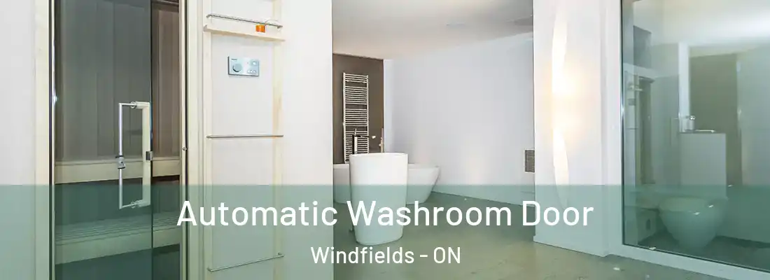  Automatic Washroom Door Windfields - ON
