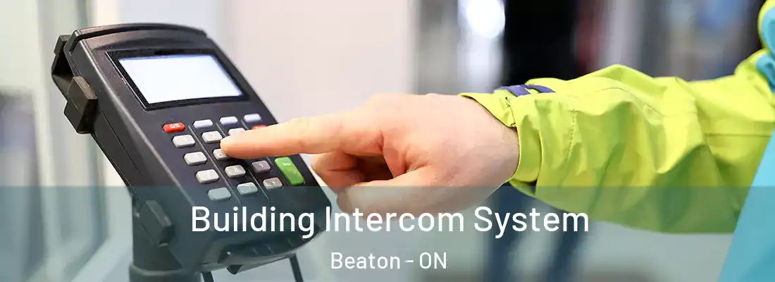  Building Intercom System Beaton - ON