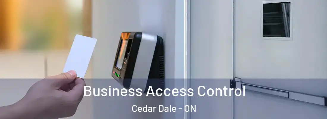  Business Access Control Cedar Dale - ON