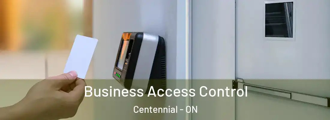  Business Access Control Centennial - ON