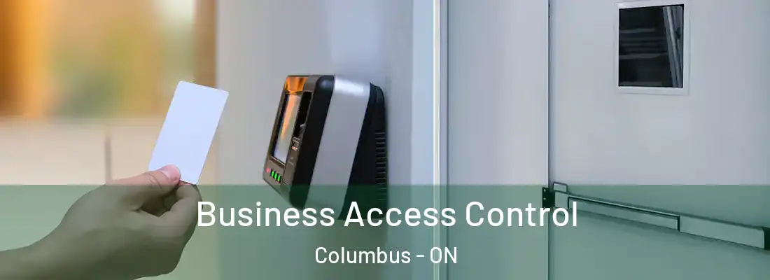  Business Access Control Columbus - ON