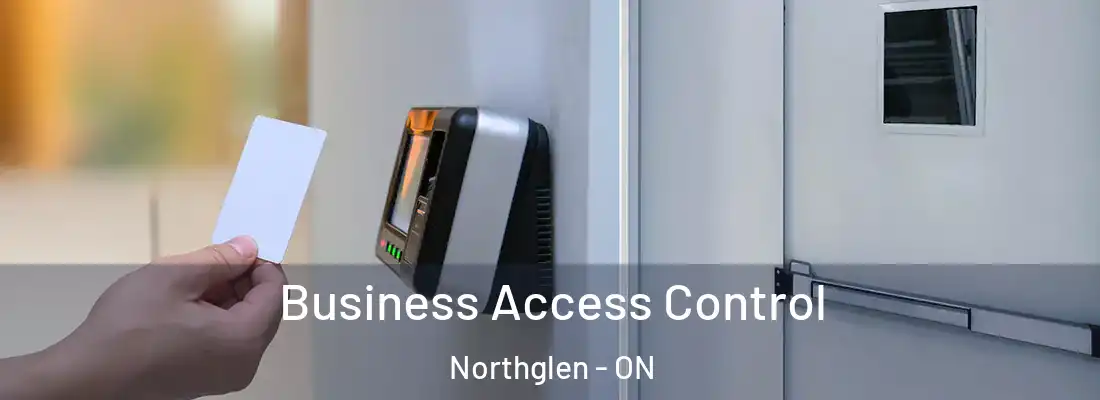  Business Access Control Northglen - ON