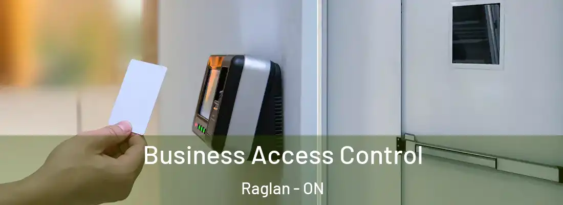  Business Access Control Raglan - ON