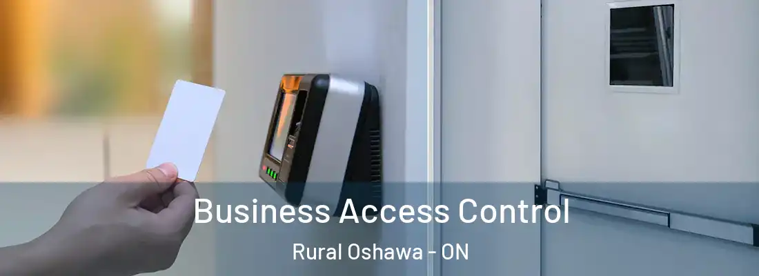  Business Access Control Rural Oshawa - ON