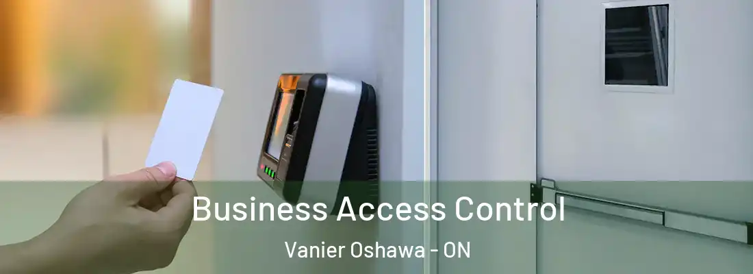  Business Access Control Vanier Oshawa - ON