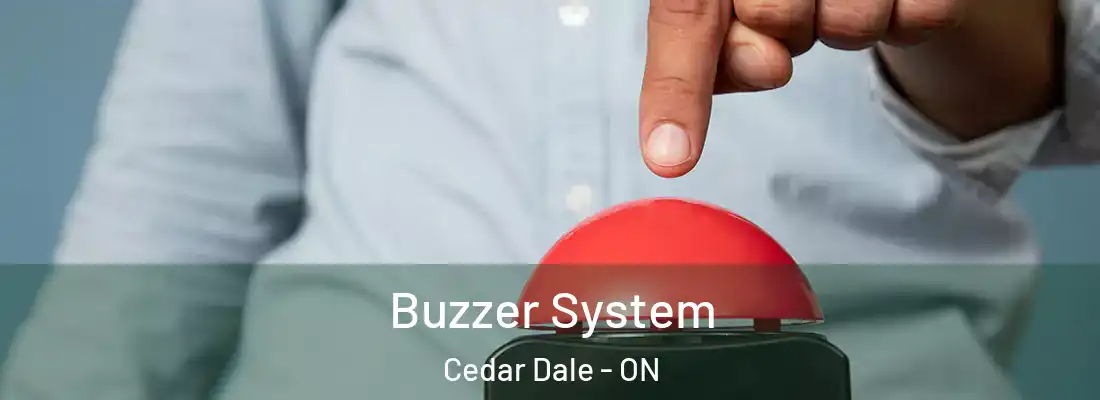  Buzzer System Cedar Dale - ON