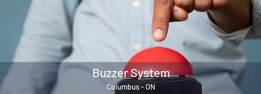  Buzzer System Columbus - ON