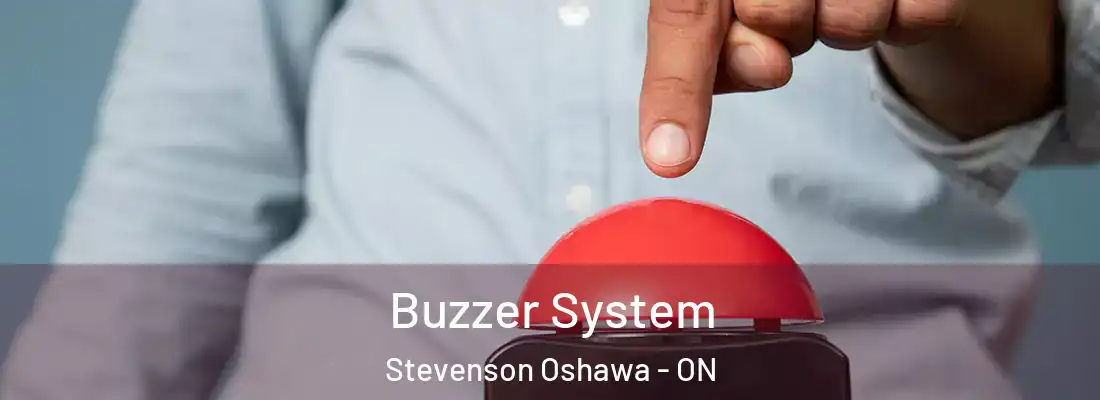  Buzzer System Stevenson Oshawa - ON