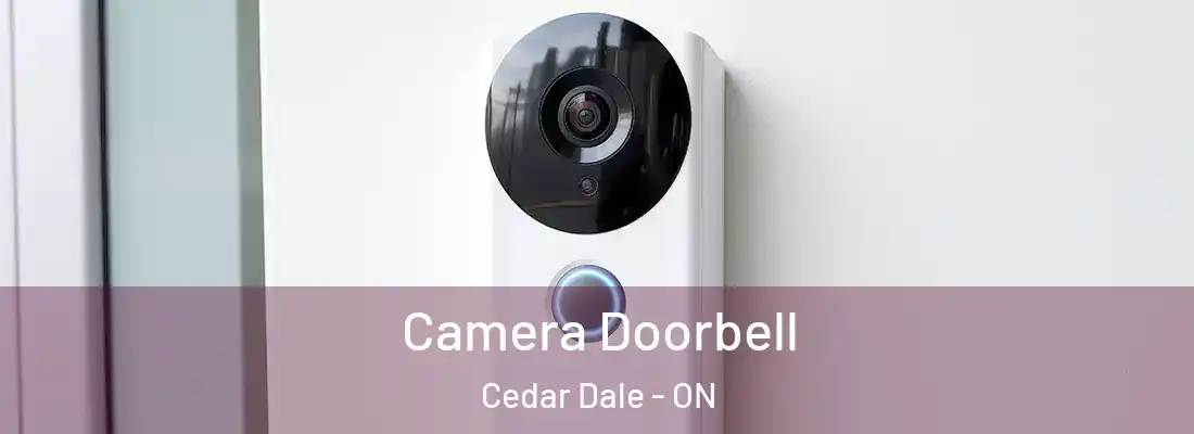  Camera Doorbell Cedar Dale - ON