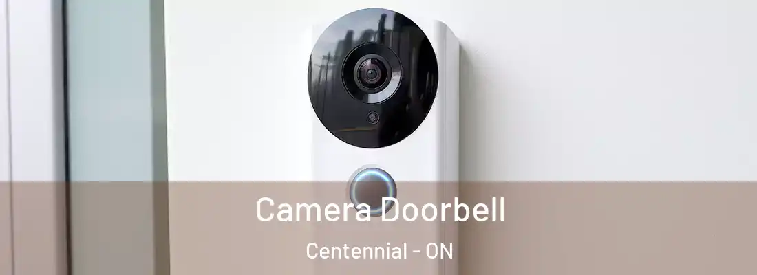  Camera Doorbell Centennial - ON