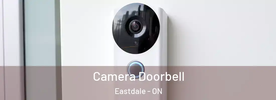  Camera Doorbell Eastdale - ON
