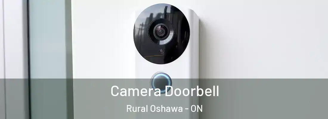  Camera Doorbell Rural Oshawa - ON