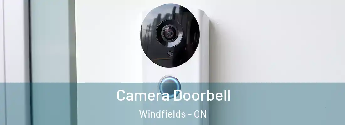  Camera Doorbell Windfields - ON