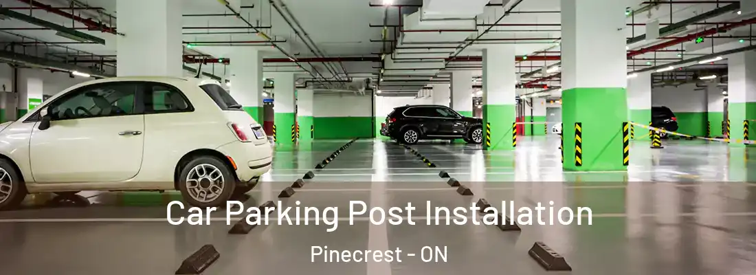  Car Parking Post Installation Pinecrest - ON