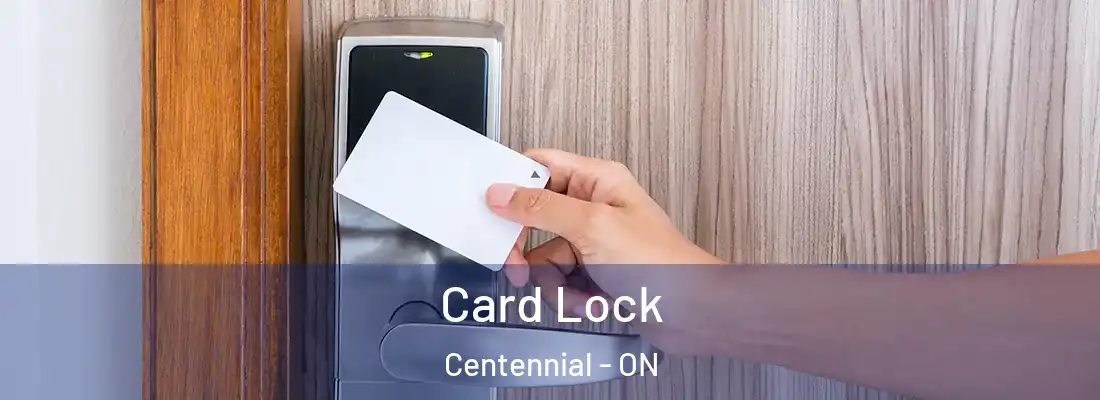 Card Lock Centennial - ON