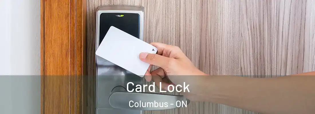  Card Lock Columbus - ON
