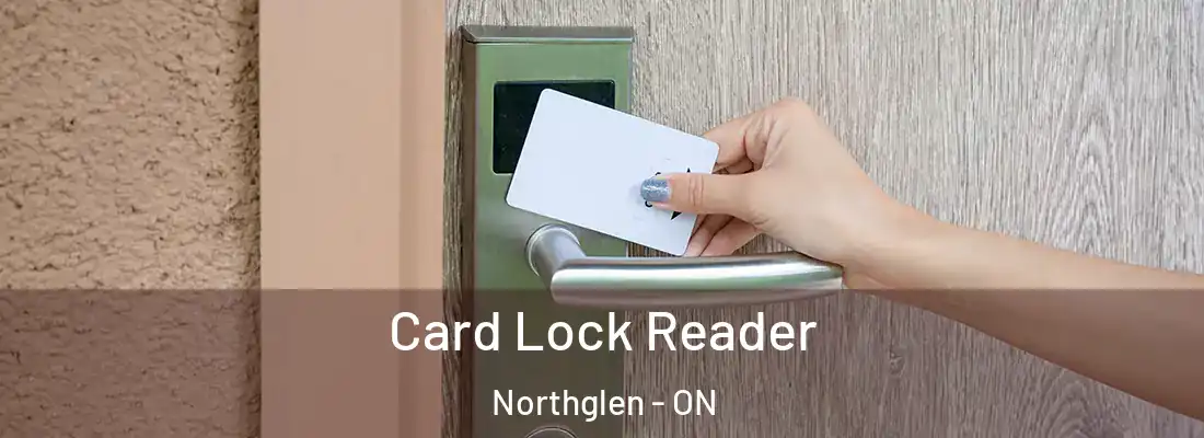  Card Lock Reader Northglen - ON