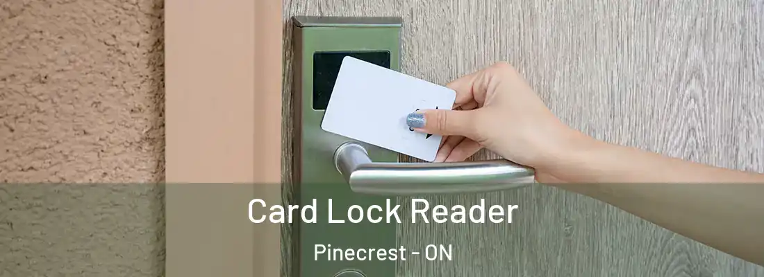  Card Lock Reader Pinecrest - ON