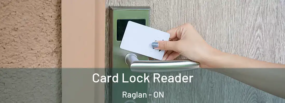  Card Lock Reader Raglan - ON