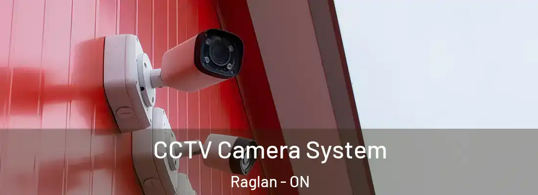  CCTV Camera System Raglan - ON