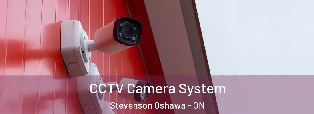 CCTV Camera System Stevenson Oshawa - ON