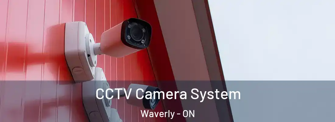  CCTV Camera System Waverly - ON
