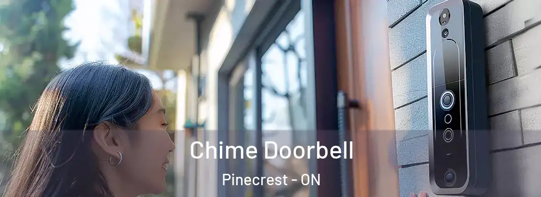  Chime Doorbell Pinecrest - ON