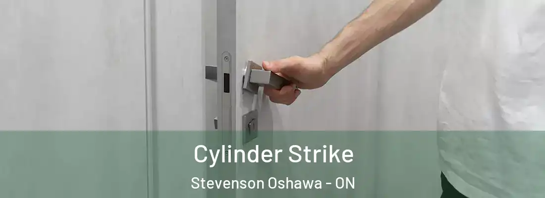  Cylinder Strike Stevenson Oshawa - ON