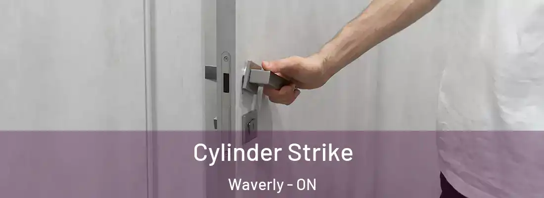  Cylinder Strike Waverly - ON