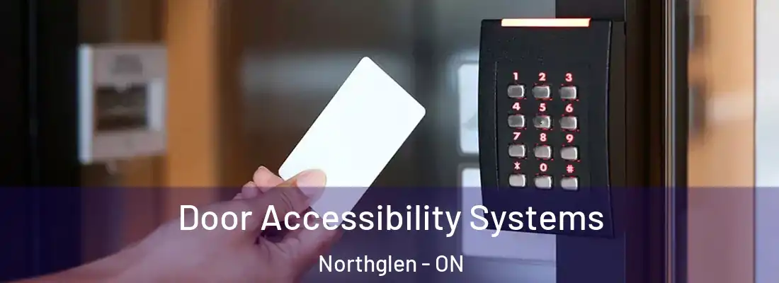  Door Accessibility Systems Northglen - ON